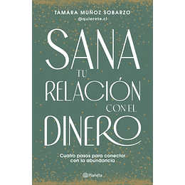 Sana Tu Relacion Con El Dinero