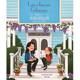 Las Chicas Gilmore Regreso A Stars Hollow