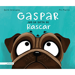 Gaspar No Se Deja De Rascar