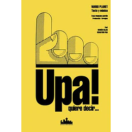 Upa! Quiere Decir...