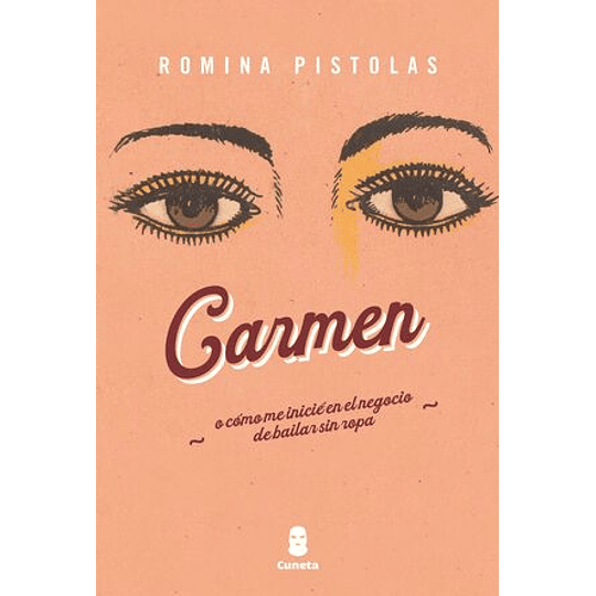 Carmen O Cómo Me Inicié En El Negocio De Bailar Sin Ropa