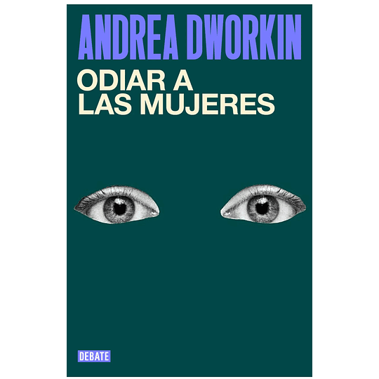 Odiar A Las Mujeres 