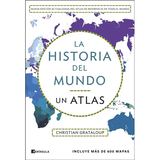 La Historia Del Mundo - Un Atlas (Edicion Ampliada)