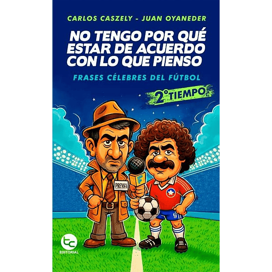 No Tengo Por Que Estar De Acuerdo Con Lo Que Pienso