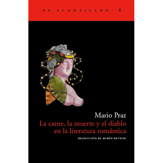 La Carne, La Muerte Y El Diablo En La Literatura Romantica