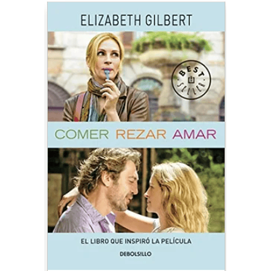 Comer, Rezar, Amar