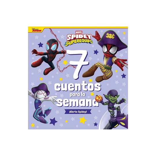 Spidey Y Su Superequipo - 7 Cuentos Para La Semana