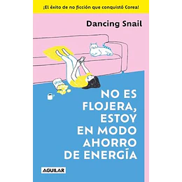 No Es Flojera, Estoy En Modo Ahorro De Energia