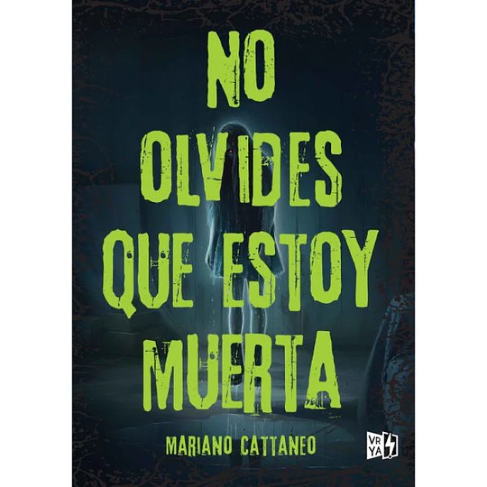 No Olvides Que Estoy Muerta