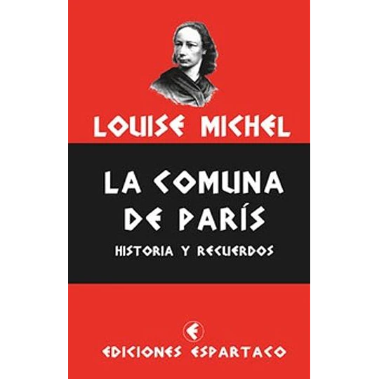 La Comuna De Paris - Historia Y Recuerdos