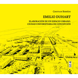 Emilio Duhart Elaboracion De Un Espacio Urbano