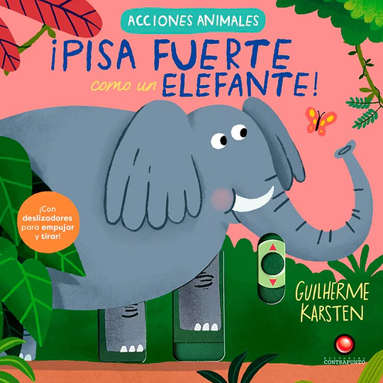 ¡Pisa Fuerte Como Un Elefante!