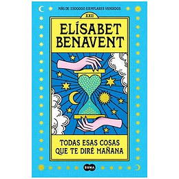 Todas Esas Cosas Que Te Dire Mañana