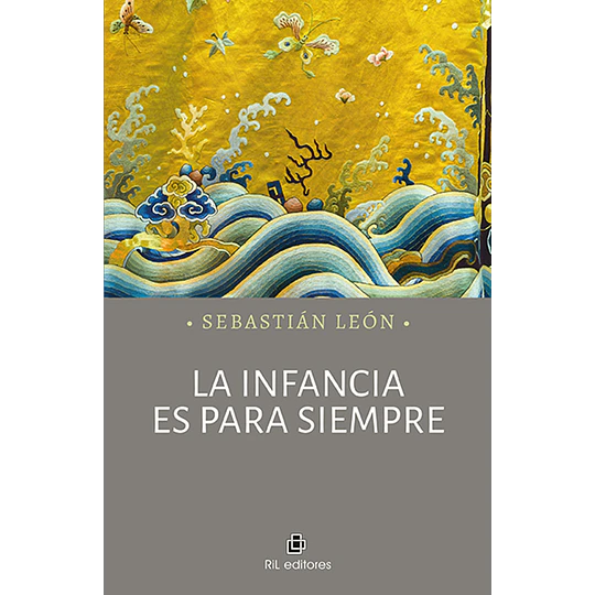 La Infancia Es Para Siempre