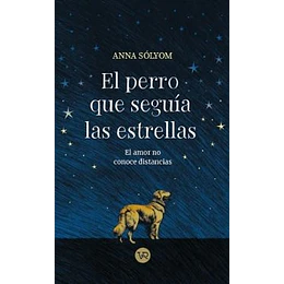 El Perro Que Seguia Las Estrellas