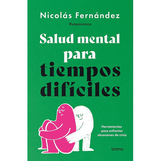 Salud Mental Para Momentos Dificiles