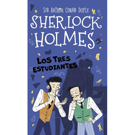 Sherlock Holmes - Los Tres Estudiantes