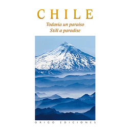 Chile Todavia Un Paraiso (Tapa Blanda)