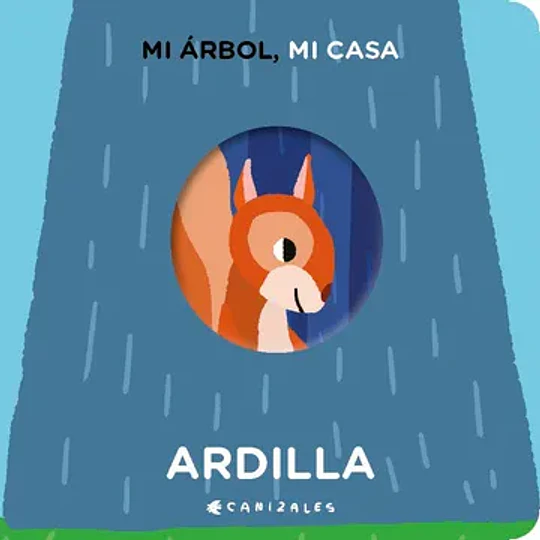 Mi Arbol, Mi Casa - Ardilla