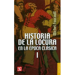 Historia De La Locura En La Epoca Clasica I