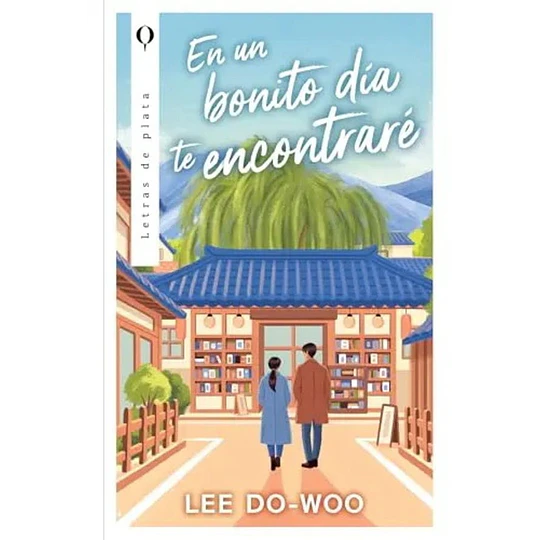 En Un Bonito Dia Te Encontrare