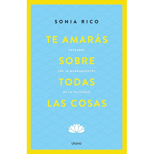 Te Amaras Sobre Todas Las Cosas