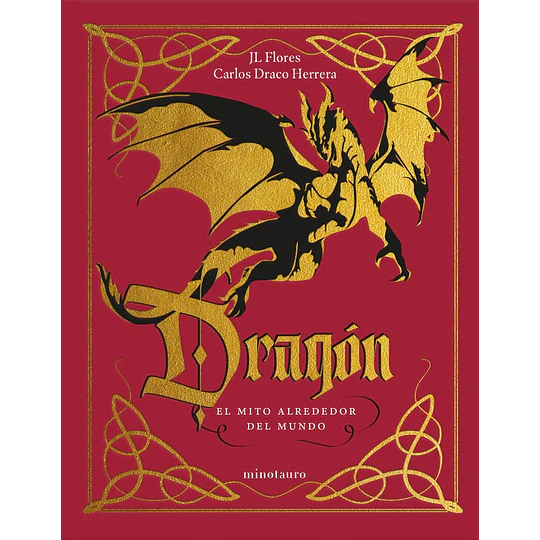 Dragon. El Mito Alrededor Del Mundo 