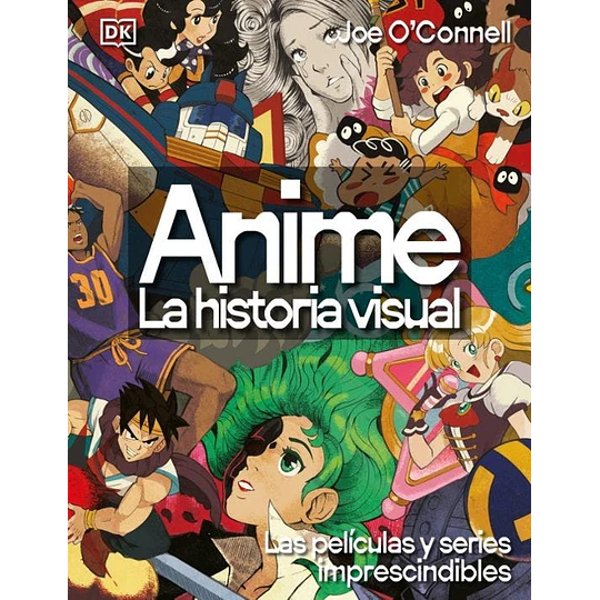 Anime - La Historia Visual