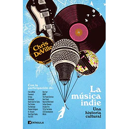 La Musica Indie - Una Historia Cultural