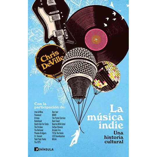 La Musica Indie - Una Historia Cultural