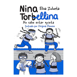 Nina Torbellina No Sabe Estar Quieta