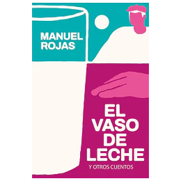 El Vaso De Leche Y Otros Cuentos (Edicion Especial)