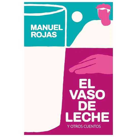El Vaso De Leche Y Otros Cuentos (Edicion Especial)