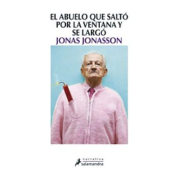 Abuelo Que Salto Por La Ventana Y Se Largo, El