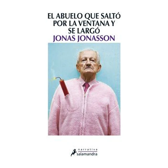 Abuelo Que Salto Por La Ventana Y Se Largo, El