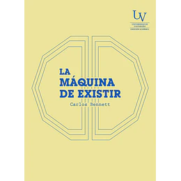 La Maquina De Existir