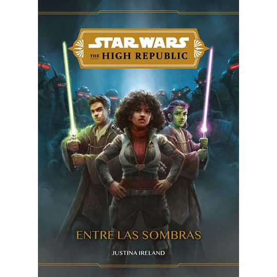 Star Wars The High Republic -  Entre Las Sombras