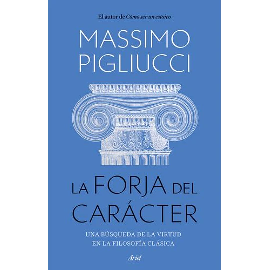 La Forja Del Caracter