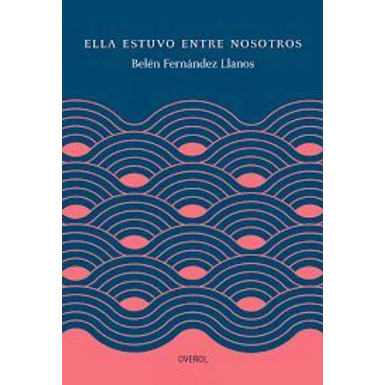 Ella Estuvo Entre Nosotros
