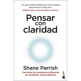 Pensar Con Claridad