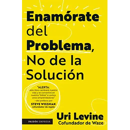 Enamorate Del Problema No De La Solucion  