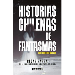 Historias Chilenas De Fantasmas