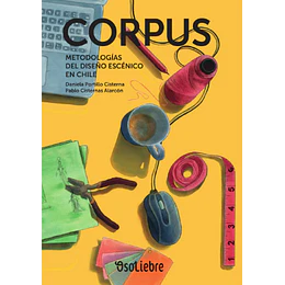 Corpus - Metodologias Del Diseño Escenico En Chile