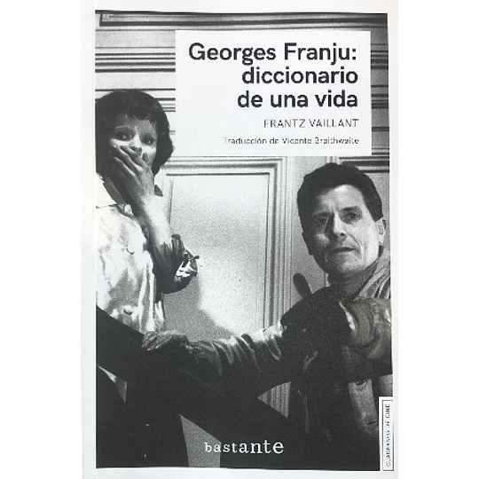 Georges Franju - Diccionario De Una Vida
