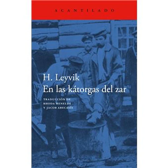 En Las Kátorgas Del Zar 