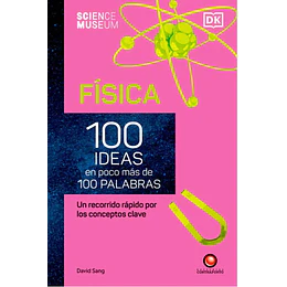 Fisica - 100 Ideas En Poco Mas De 100 Palabras