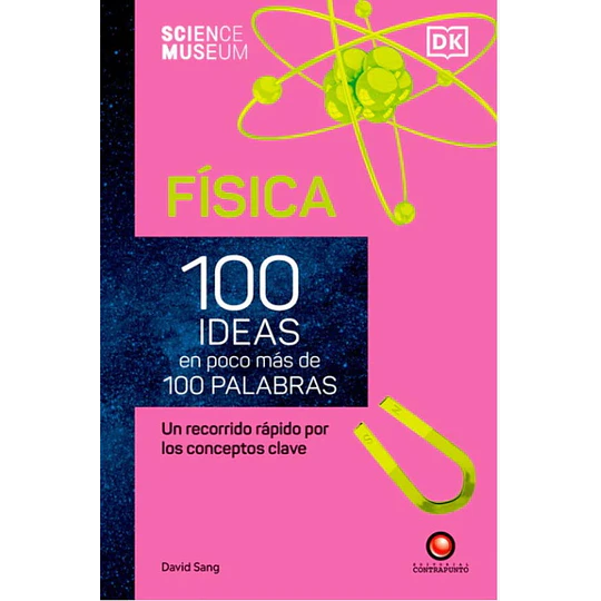 Fisica - 100 Ideas En Poco Mas De 100 Palabras