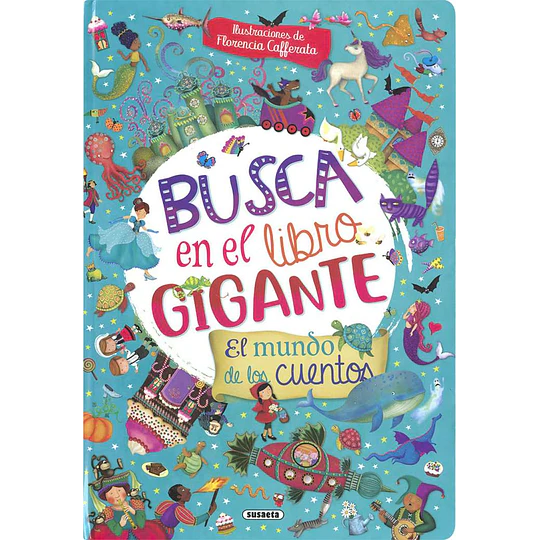 Busca En El Libro Gigante. El Mundo De Los Cuentos