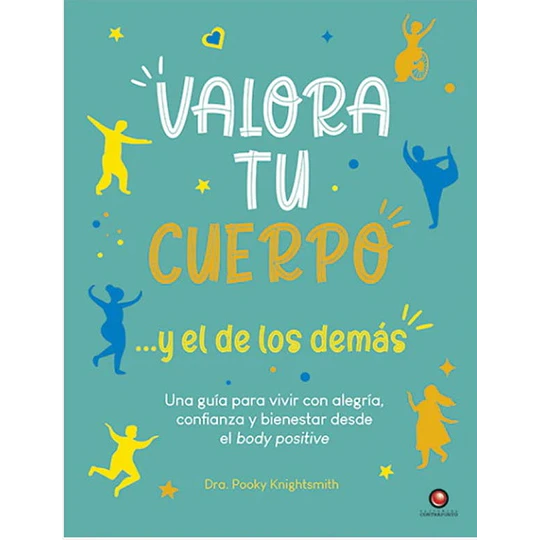 Valora Tu Cuerpo… Y El De Los Demas