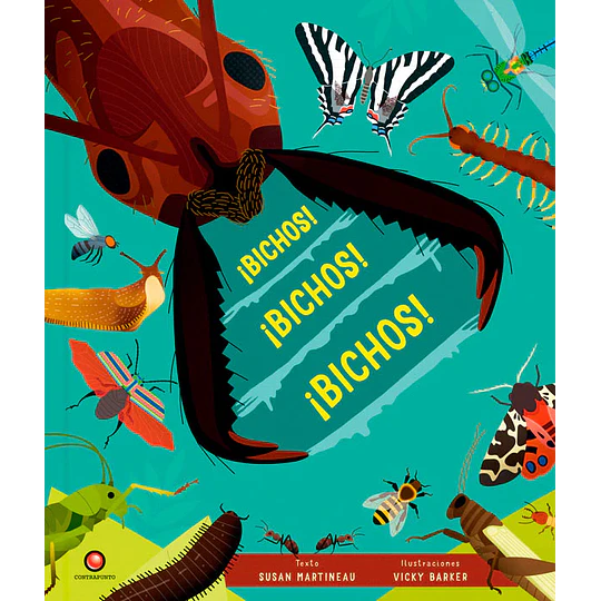 ¡Bichos! ¡Bichos! ¡Bichos!